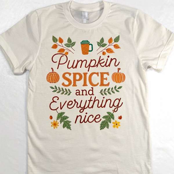 Pumpkin Spice & Everything Nice Autumn T-Shirt